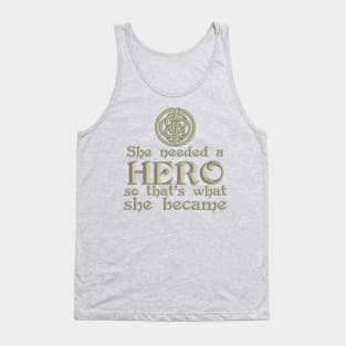 She Needed a Hero (Scottish Archer Version) Tank Top